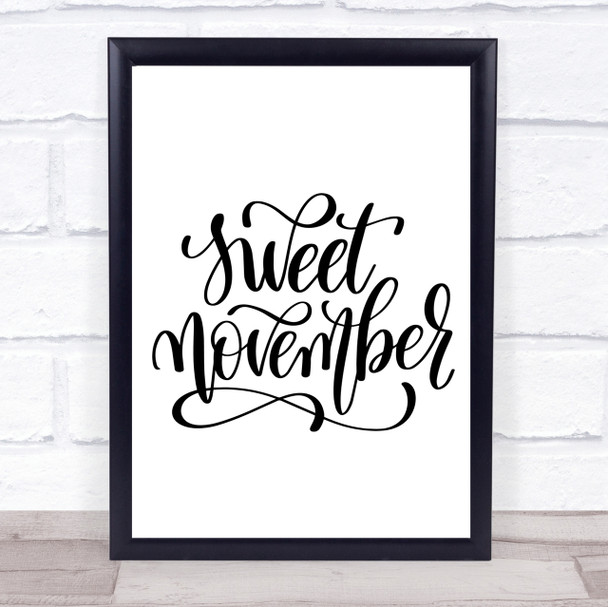 Sweet November Quote Print Poster Typography Word Art Picture