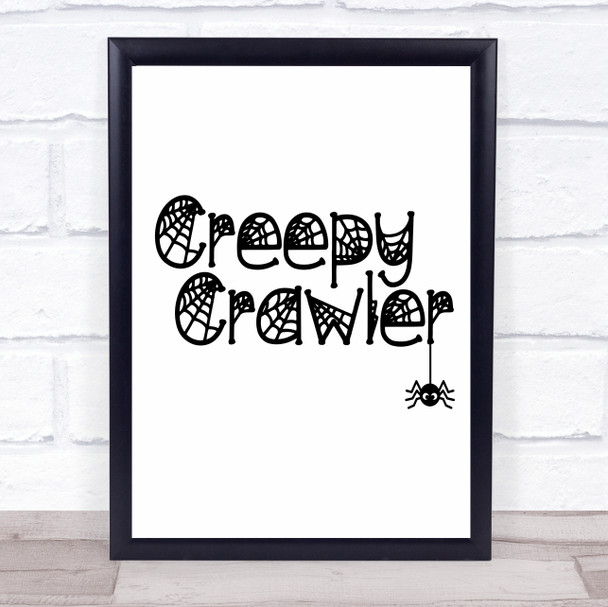 Spider Creepy Crawler Halloween Quote Typogrophy Wall Art Print