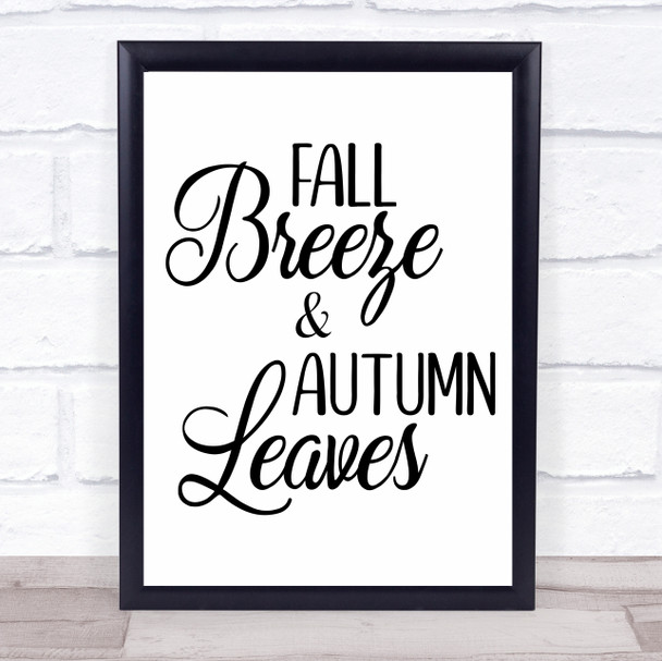 Fall Breeze Autumn Leaves Bold Quote Typogrophy Wall Art Print