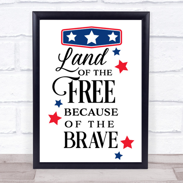 July 4Th Land Of The Free Quote Typogrophy Wall Art Print