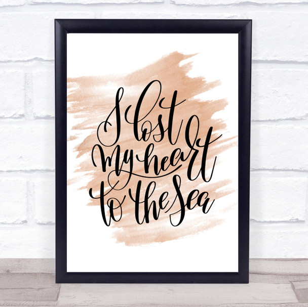 I Lost My Heart To The Sea Quote Print Watercolour Wall Art