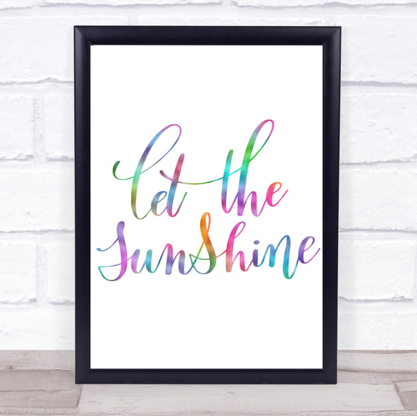 Let The Sunshine Rainbow Quote Print