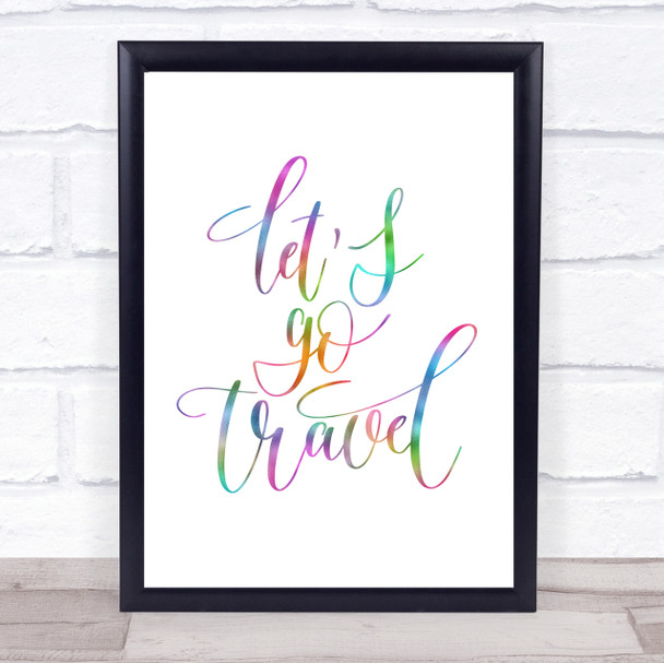 Lets Go Travel Rainbow Quote Print Lets Go Travel Rainbow Quote Print