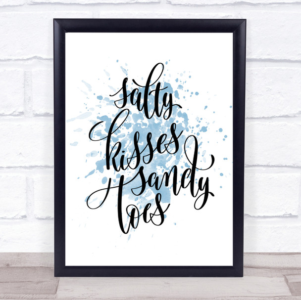 Salty Kisses Sandy Toes Inspirational Quote Print Blue Watercolour Poster Salty Kisses Sandy Toes Inspirational Quote Print Blue Watercolour Poster