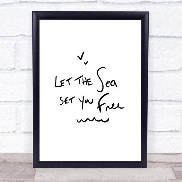 Sea Set Free Quote Print Poster Typography Word Art Picture Sea Set Free Quote Print Poster Typography Word Art Picture