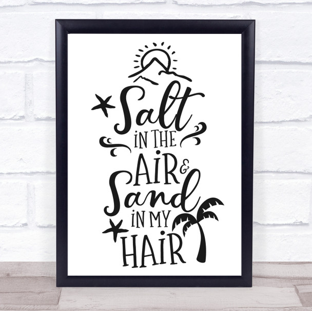 Salt In Air Sand In Hair Quote Typogrophy Wall Art Print Salt In Air Sand In Hair Quote Typogrophy Wall Art Print