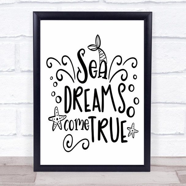 Sea Dreams Come True Quote Typogrophy Wall Art Print