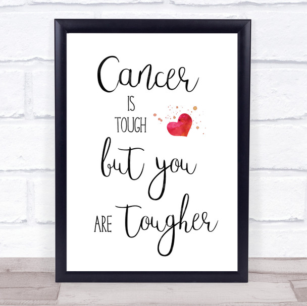 Cancer Is Tough Quote Typogrophy Wall Art Print
