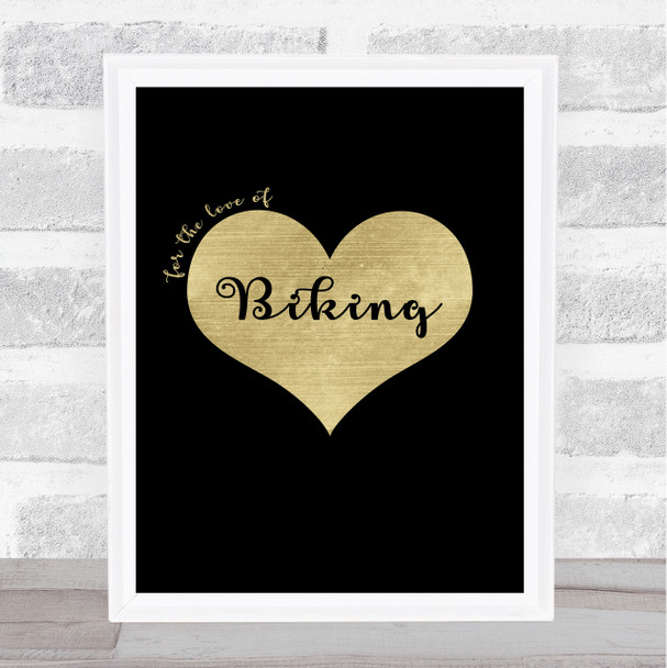 Love Biking Black Gold Quote Typogrophy Wall Art Print Love Biking Black Gold Quote Typogrophy Wall Art Print