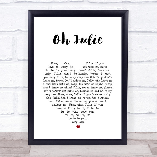 Shakin' Stevens Oh Julie White Heart Song Lyric Wall Art Print