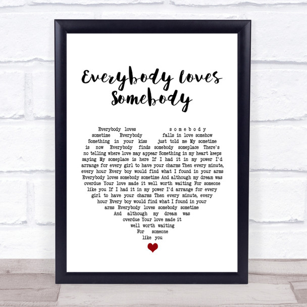 Dean Martin Everybody Loves Somebody White Heart Song Lyric Quote Print