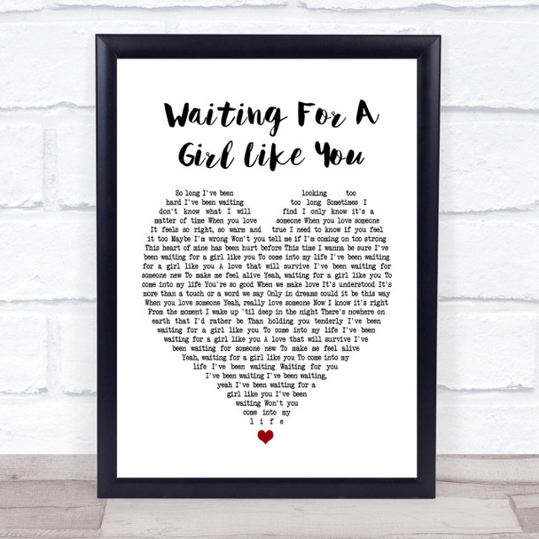 Foreigner Waiting For A Girl Like You White Heart Song Lyric Quote Print