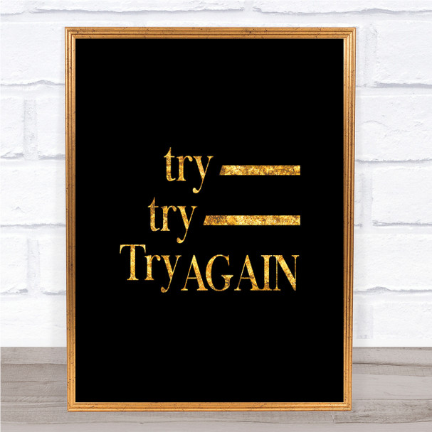 Try Again Quote Print Black & Gold Wall Art Picture Try Again Quote Print Black & Gold Wall Art Picture