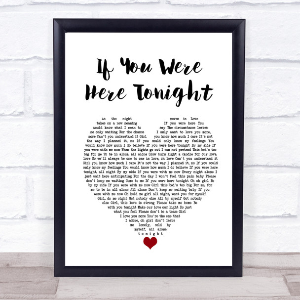 Alexander O'Neal If You Were Here Tonight White Heart Song Lyric Print