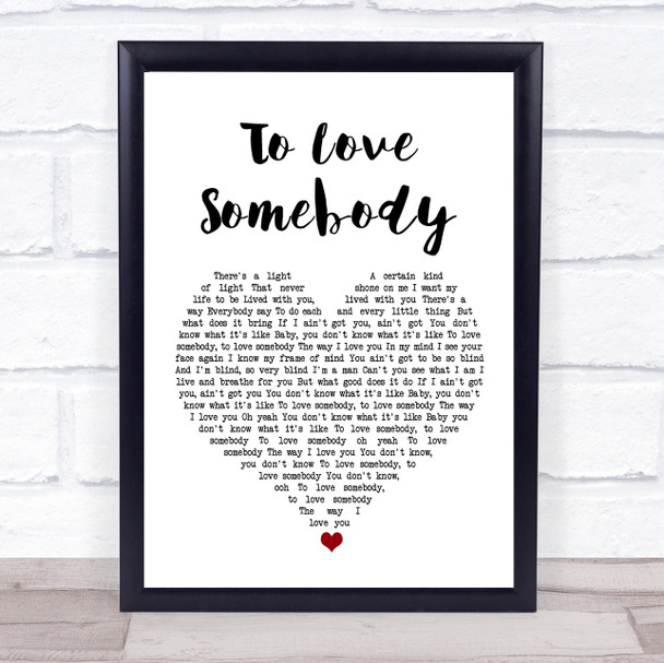 Michael Bolton To Love Somebody White Heart Song Lyric Print