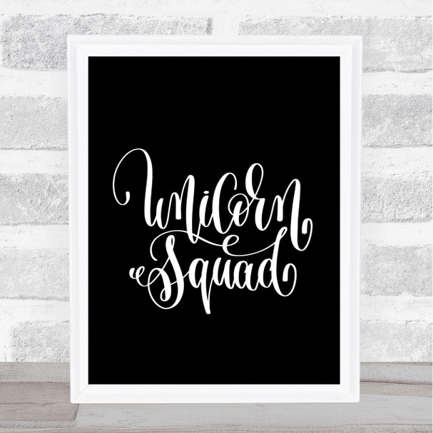 Unicorn Squad Quote Print Black & White