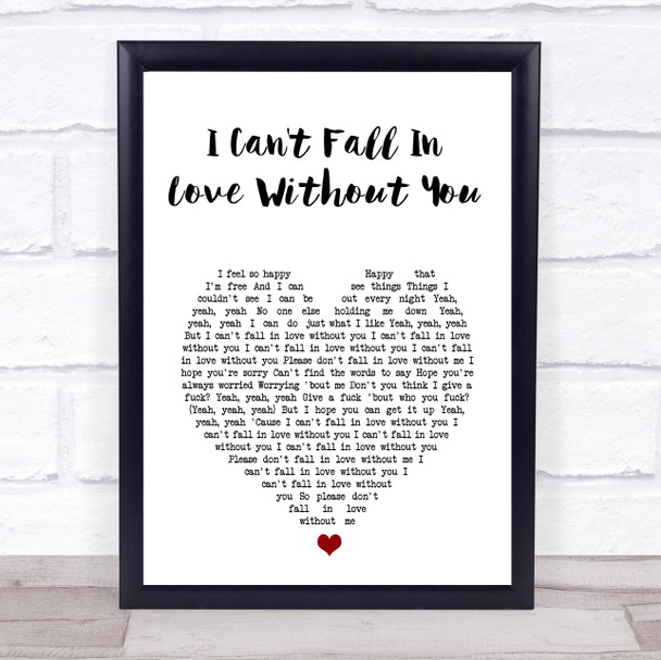 Zara Larsson I Can't Fall In Love Without You White Heart Song Lyric Print Zara Larsson I Can't Fall In Love Without You White Heart Song Lyric Print
