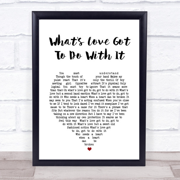 Tina Turner What's Love Got To Do With It White Heart Song Lyric Print