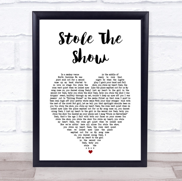 Upchurch Stole The Show White Heart Song Lyric Print