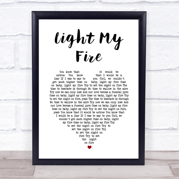 The Doors Light My Fire White Heart Song Lyric Print