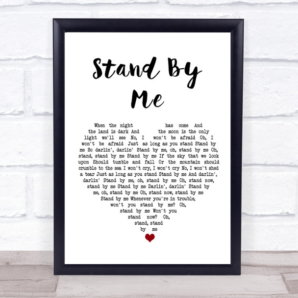 Ben E King Stand By Me White Heart Song Lyric Print