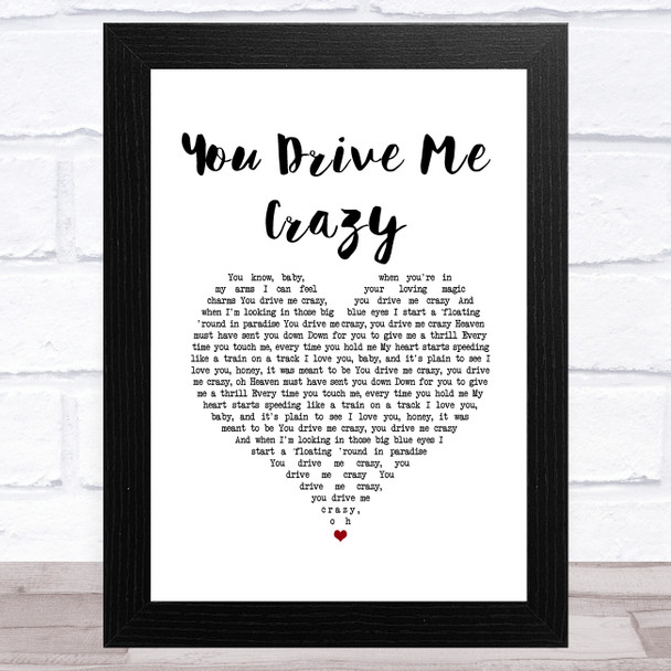 Shakin' Stevens You Drive Me Crazy White Heart Song Lyric Music Art Print