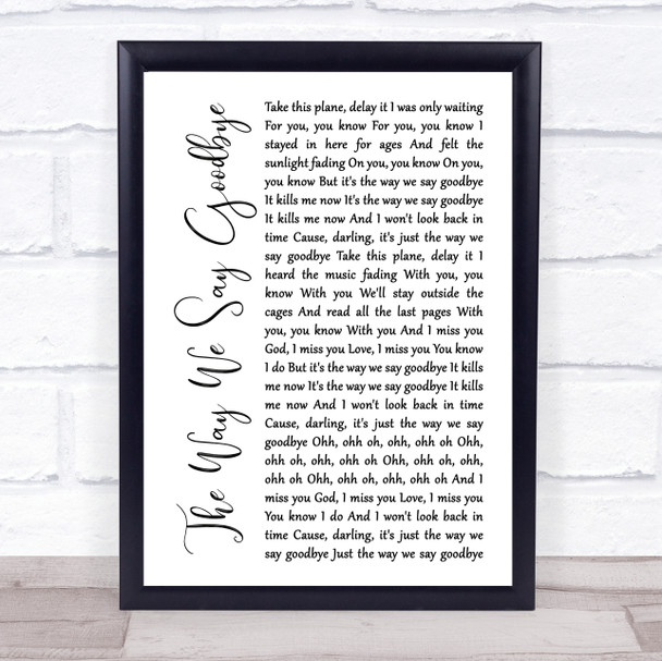 Circa Waves The Way We Say Goodbye White Script Song Lyric Print