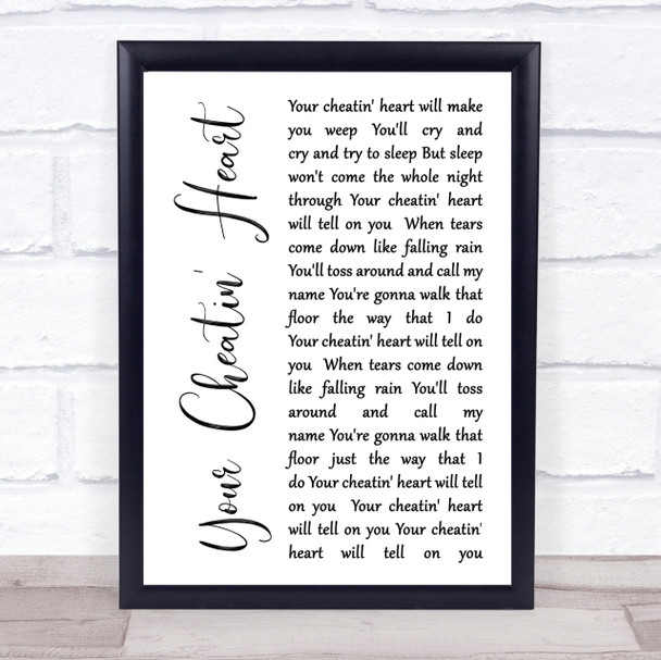 Elvis Presley Your Cheatin' Heart White Script Song Lyric Quote Print