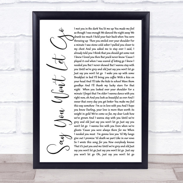 James Arthur Say You Won't Let Go White Script Song Lyric Quote Print
