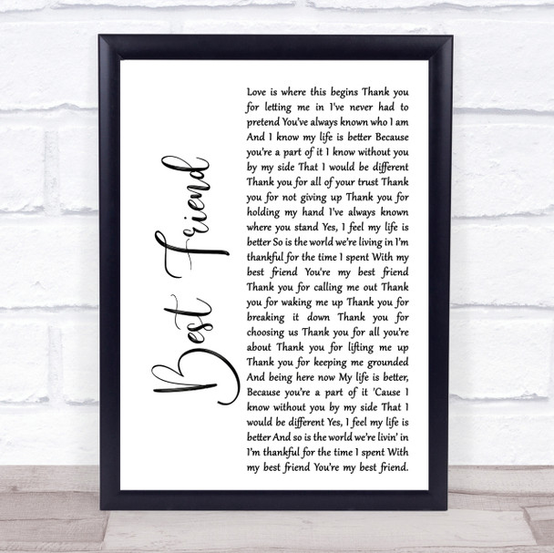 Jason Mraz Best Friend White Script Song Lyric Quote Print