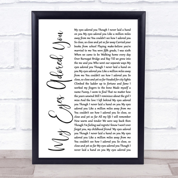 Frankie Valli My Eyes Adored You White Script Song Lyric Quote Print