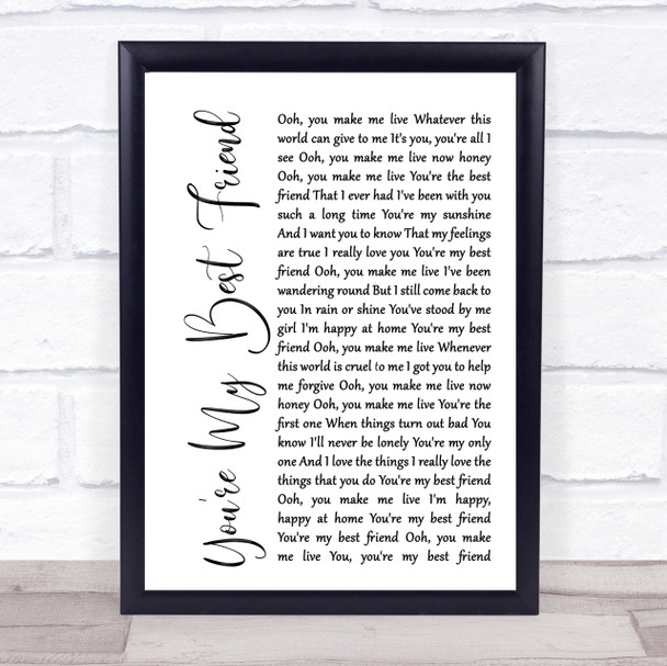 Queen You're My Best Friend White Script Song Lyric Quote Print Queen You're My Best Friend White Script Song Lyric Quote Print