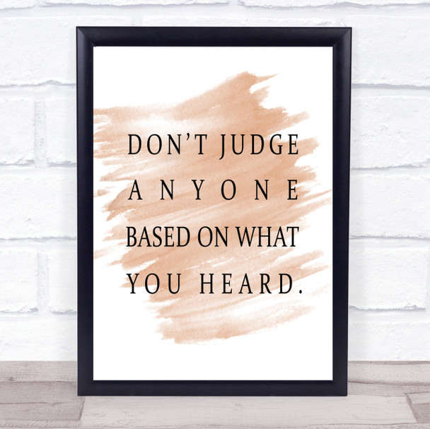 What You Heard Quote Print Watercolour Wall Art