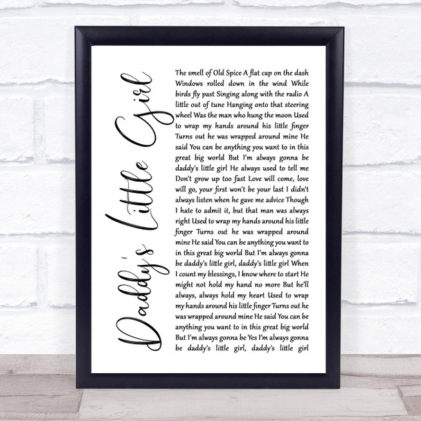 The Shires Daddy's Little Girl White Script Song Lyric Print The Shires Daddy's Little Girl White Script Song Lyric Print