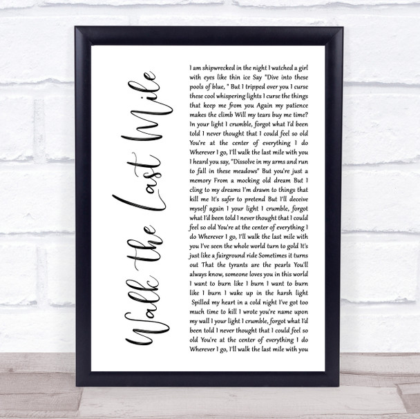 Love And Money Walk The Last Mile White Script Song Lyric Print