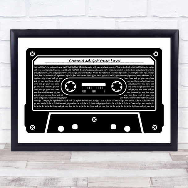 Redbone Come And Get Your Love Black & White Music Cassette Tape Song Lyric Art Print