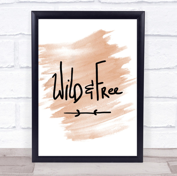 Wild & Free Quote Print Watercolour Wall Art