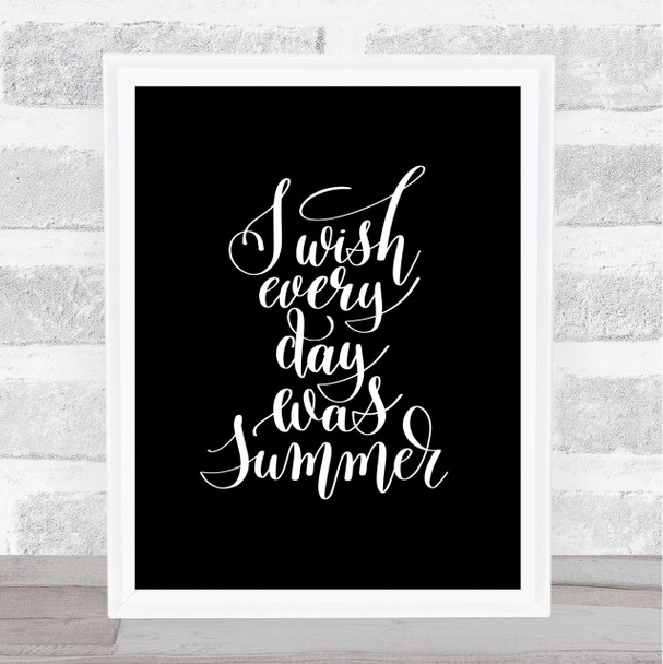 Wish Every Day Summer Quote Print Black & White Wish Every Day Summer Quote Print Black & White