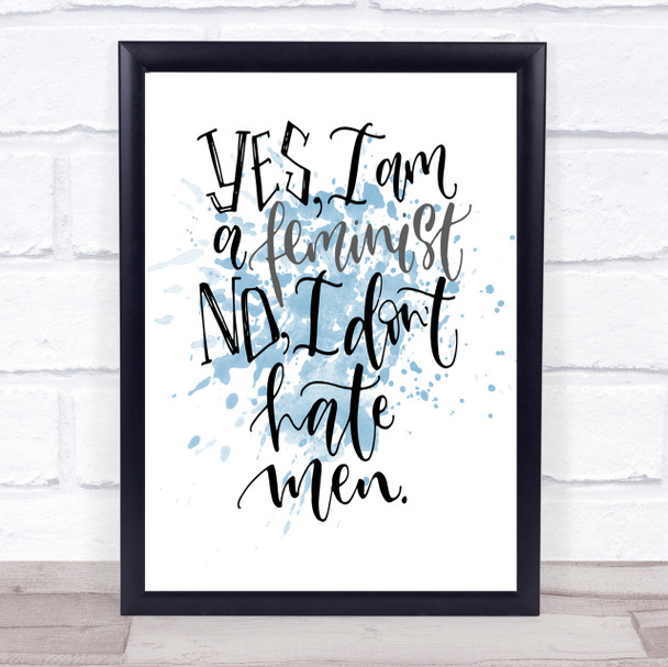 Yes Feminist Inspirational Quote Print Blue Watercolour Poster