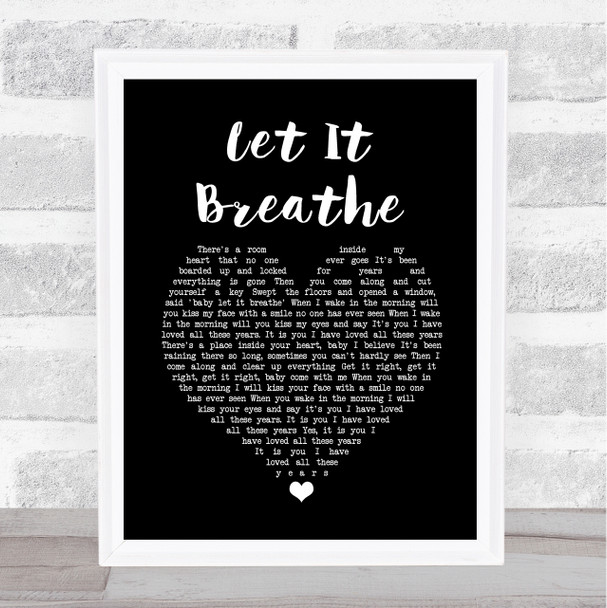 Water Liars Let It Breathe Black Heart Song Lyric Quote Music Print