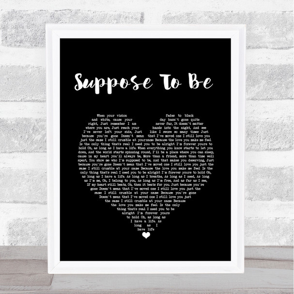 Brett Young Suppose To Be Black Heart Song Lyric Quote Music Print