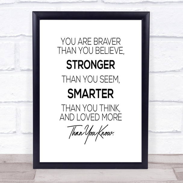 You Are Braver Quote Print Poster Typography Word Art Picture You Are Braver Quote Print Poster Typography Word Art Picture