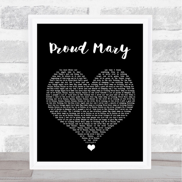 Tina Turner Proud Mary Black Heart Song Lyric Quote Music Print