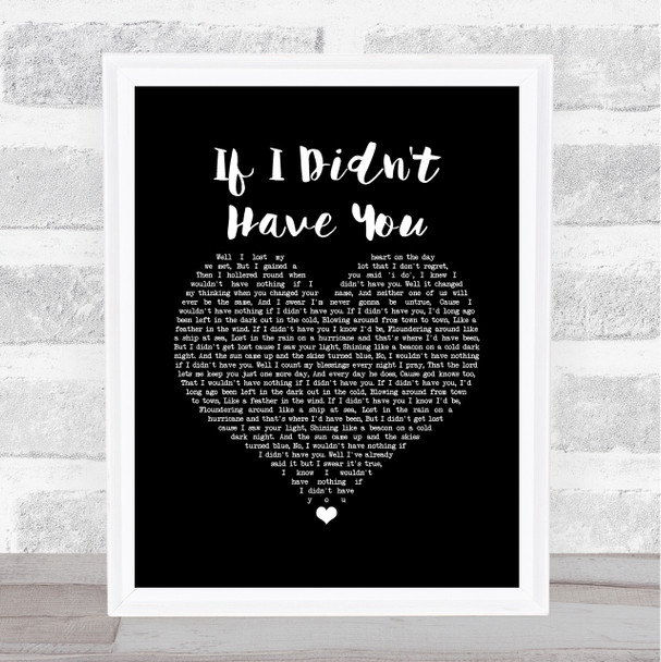 Randy Travis If I Didn't Have You Black Heart Song Lyric Wall Art Print