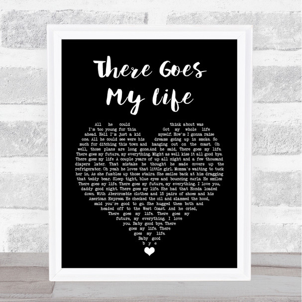 Kenny Chesney There Goes My Life Black Heart Song Lyric Wall Art Print