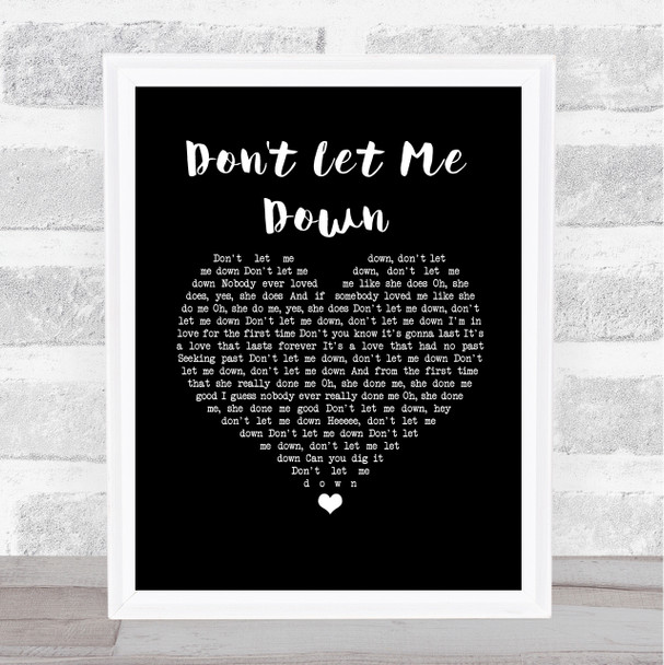 The Beatles Don't Let Me Down Black Heart Song Lyric Wall Art Print