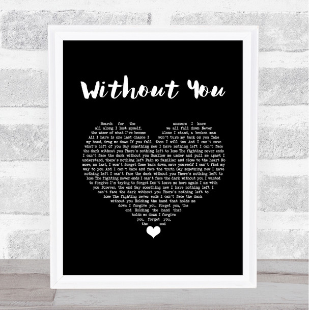 Breaking Benjamin Without You Black Heart Song Lyric Wall Art Print