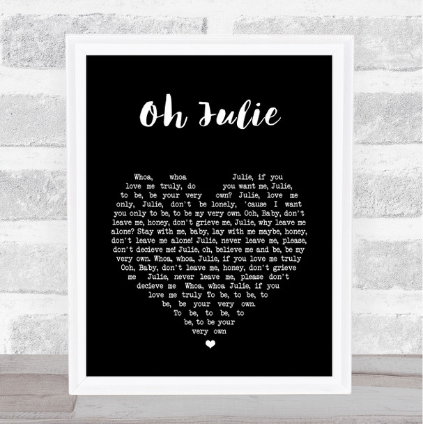 Shakin' Stevens Oh Julie Black Heart Song Lyric Wall Art Print