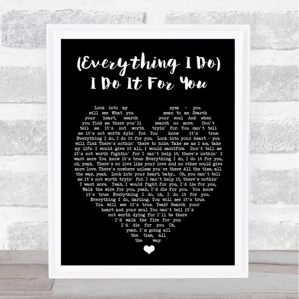 Everything I Do I Do It For You Bryan Adams Black Heart Quote Song Lyric Print