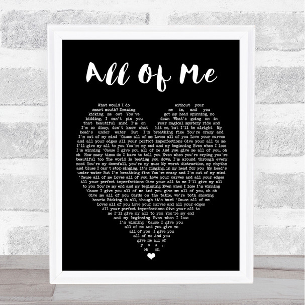 All Of Me John Legend Black Heart Song Lyric Quote Print